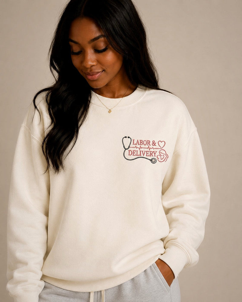 Labor & Delivery Nurse Crewneck
